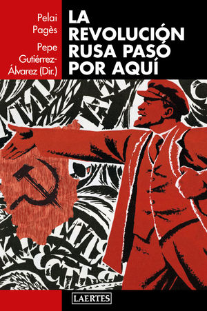 LA REVOLUCIÓN RUSA PASÓ POR AQUÍ