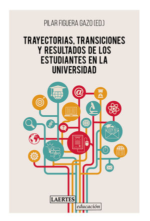 TRAYECTORIAS, TRANSICIONES Y RESULTADOS DE LOS ESTUDIANTES EN LA