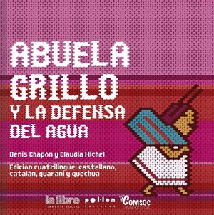 ABUELA GRILLO Y LA DEFENSA DEL AGUA