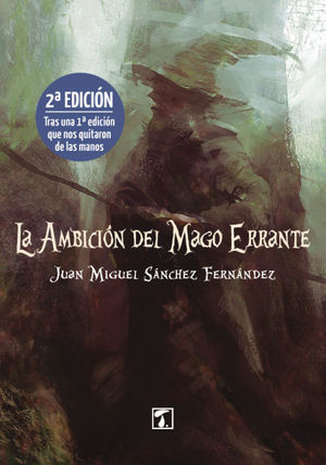 LA AMBICIÓN DEL MAGO ERRANTE