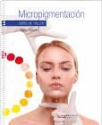 MICROPIGMENTACIÓN (LIBRO DE TALLER)