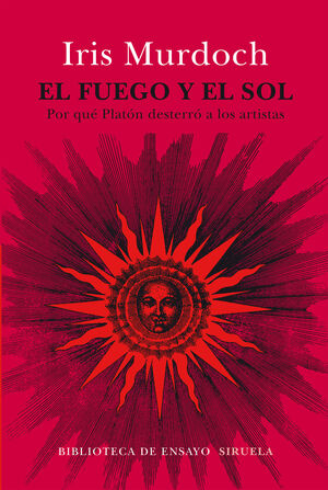 FUEGO Y EL SOL, EL.(BIBLIOTECA ENSAYO)