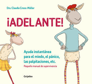 ¡ADELANTE! AYUDA INSTANTÁNEA PARA EL MIEDO, EL PÁNICO Y LAS PALPITACIONES (PEQUE