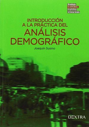 INTRODUCCIÓN A LA PRÁCTICA DEL ANÁLISIS DEMOGRÁFICO