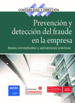 PREVENCIÓN Y DETECCIÓN DEL FRAUDE EN LA EMPRESA