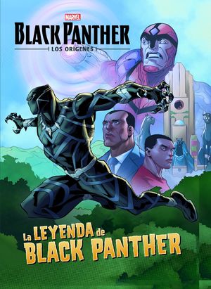 BLACK PANTHER. LOS ORÍGENES. LA LEYENDA DE BLACK PANTHER
