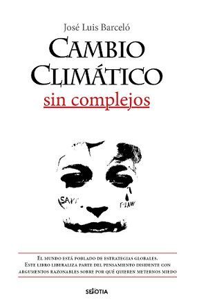 CAMBIO CLIMATICO SIN COMPLEJOS