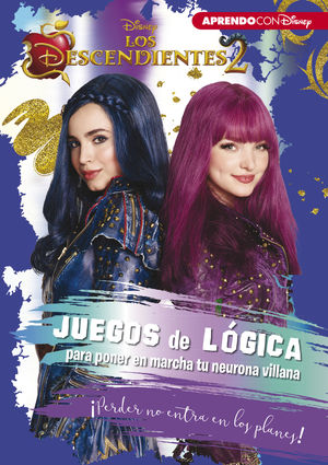 LOS DESCENDIENTES 2. JUEGOS DE LÓGICA PARA PONER EN MARCHA TU NEURONA VILLANA
