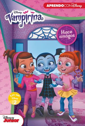 VAMPIRINA HACE AMIGOS (LEO CON DISNEY - NIVEL 2)