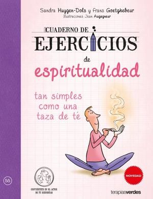 CUADERNO DE EJERCICIOS DE ESPIRITUALIDAD TAN SIMPLES COMO UNA TAZA DE TÉ