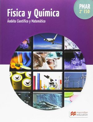 PMAR 2ºESO FÍSICA Y QUÍMICA. ÁMBITO CIENTÍFICO Y MATEMÁTICO (MACMILLAN)