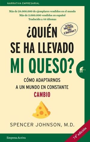 QUIÉN SE HA LLEVADO MI QUESO? 