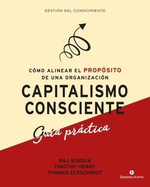 CAPITALISMO CONSCIENTE -GU¡A PRÁCTICA