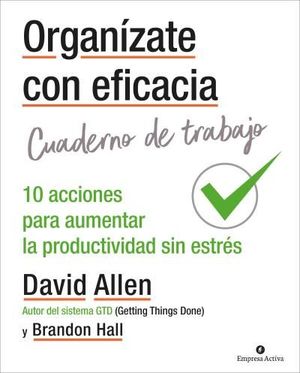 ORGANIZATE CON EFICACIA CUADERNO DE TRABAJO