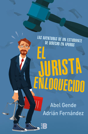 EL JURISTA ENLOQUECIDO (EL JURISTA ENLOQUECIDO)