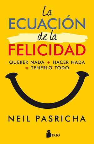 LA ECUACION DE LA FELICIDAD