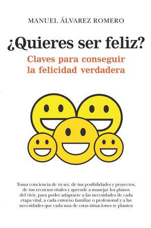 ¿QUIERES SER FELIZ?