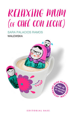 RELAXING MUM (OF CAFÉ CON LECHE)