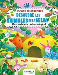 DESCUBRE LOS ANIMALES DE LA SELVA