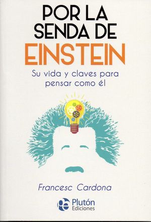 POR LA SENDA DE EINSTEIN