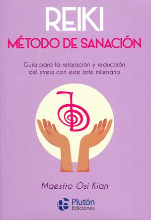 REIKI. METODO DE SANACION