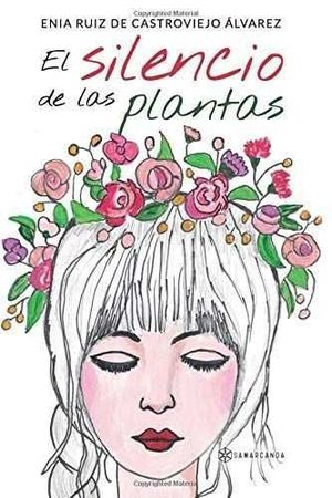 EL SILENCIO DE LAS PLANTAS