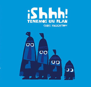 SHHH! TENEMOS UN PLAN.(NUBE DE CARTON)