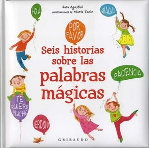 SEIS HISTORIAS DE LAS PALABRAS MÁGICAS