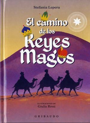 EL CAMINO DE LOS REYES MAGOS