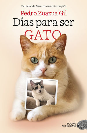 DÍAS PARA SER GATO. DIARIO DE UN EXPERTO GATUNO