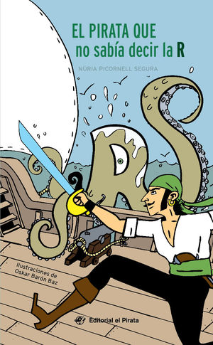 EL PIRATA QUE NO SABÍA DECIR LA R - LIBRO PARA NIÑOS DE 7 AÑOS
