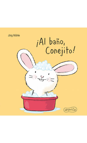 ¡AL BAÑO, CONEJITO!