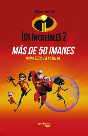 IMANES DE LOS INCREÍBLES 2