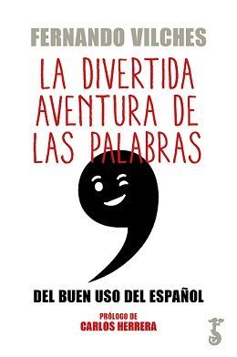 LA DIVERTIDA AVENTURA DE LAS PALABRAS