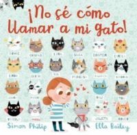 NO SÉ CÓMO LLAMAR A MI GATO!