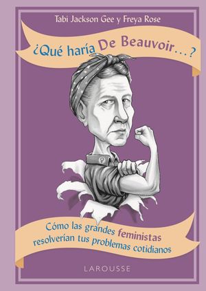 QUÉ HARÍA DE BEAUVOIR...? 