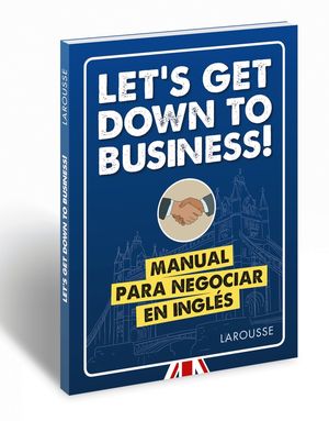 LET'S GET DOWN TO BUSINESS! 