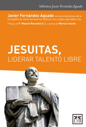 JESUITAS, LIDERAR TALENTO LIBRE