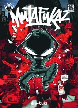 MUTAFUKAZ VOL.1