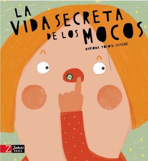 VIDA SECRETA DE LOS MOCOS, LA