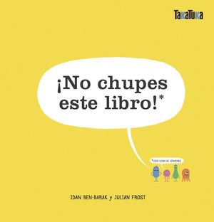 NO CHUPES ESTE LIBRO!