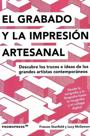 GRABADO Y LA IMPRESION ARTESANAL