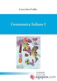 GRAMMATICA ITALIANA I (EDIUNO)