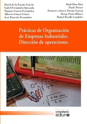 PRÁCTICAS DE ORGANIZACIÓN DE EMPRESAS INDUSTRIALES. DIRECCIÓN DE OPERACIONES.