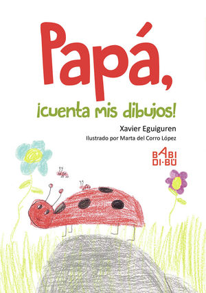 PAPA CUENTA MIS DIBUJOS