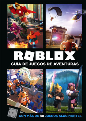 ROBLOX. GUÍA DE JUEGOS DE AVENTURAS