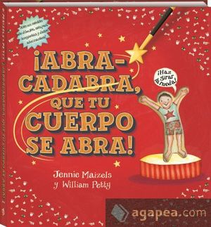 ABRACADABRA, QUE TU CUERPO SE ABRA!