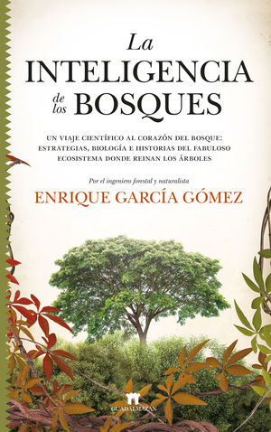 INTELIGENCIA DE LOS BOSQUES, LA