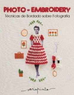 PHOTO-EMBROIDERY TECNICAS DE BORDADO SOBRE FOTOGRA