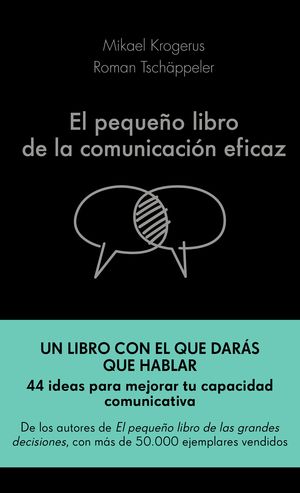 EL PEQUEÑO LIBRO DE LA COMUNICACIÓN EFICAZ